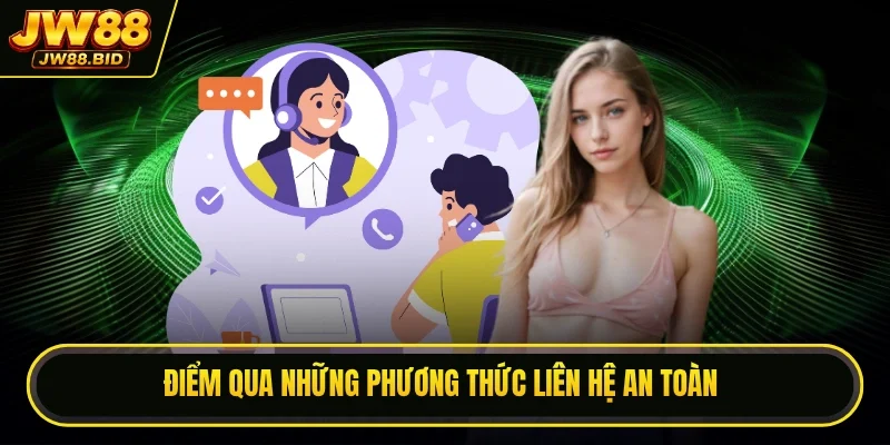 Điểm qua những phương thức liên hệ an toàn Điểm qua những phương thức liên hệ an toàn