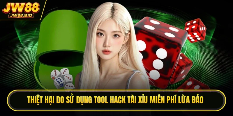 Thiệt hại do sử dụng tool hack tài xỉu miễn phí lừa đảo